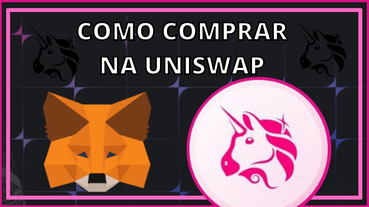 COMO COMPRAR UM TOKEN NA UNISWAP USANDO A METAMASK