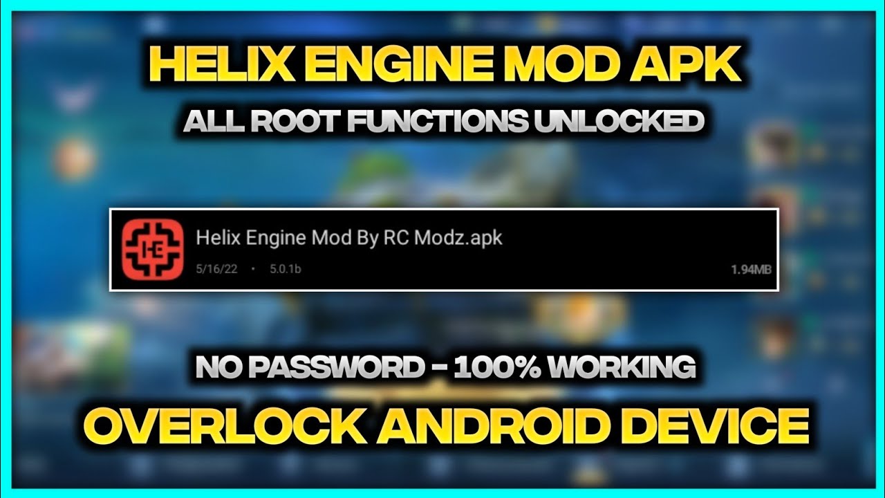 Helix Engine – Latest Mod Apk | Unlocked All Root Functions | Overlock Android Device – RC Modz