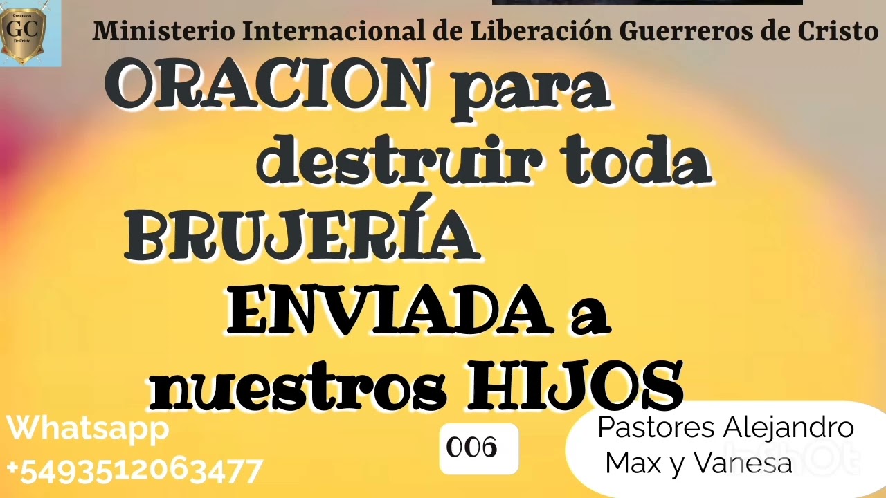 ORACIÓN para destruir toda BRUJERÍA ENVIADA a nuestros HIJOS N°006
