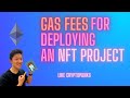 How Much Does It Cost To Deploy an NFT Smart Contract?