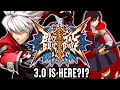 Blazblue Cross Tag Battle 3.0 IS HERE!!! (BBTAG Unlimited)