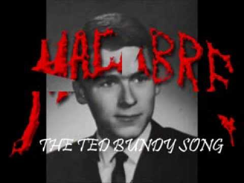 The Ted Bundy Song