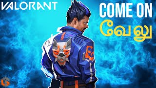 Come on வேலு Valorant Tamil | 5 vs 5 Multiplayer TamilGaming