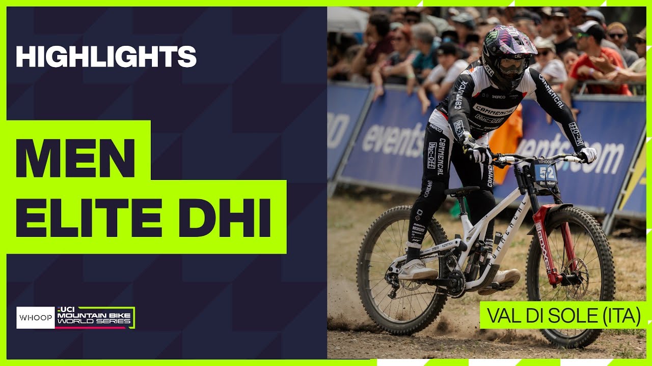 Val di Sole - Men Elite DHI Highlights | 2025 WHOOP UCI Mountain Bike World Cup