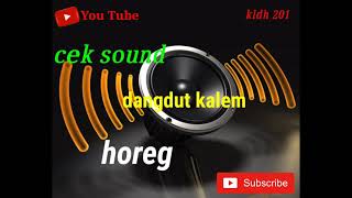 Cek Sound Dangdut Kalem Di Jamin Horeg Cocok Sekali Buat Cek Sound System