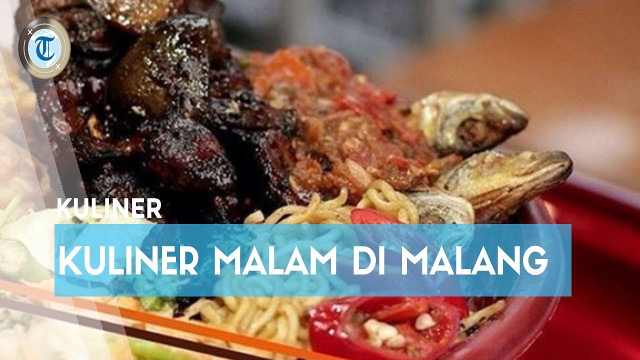 5 Kuliner  Malam  di Malang yang Terkenal Enak Buka 24  Jam  