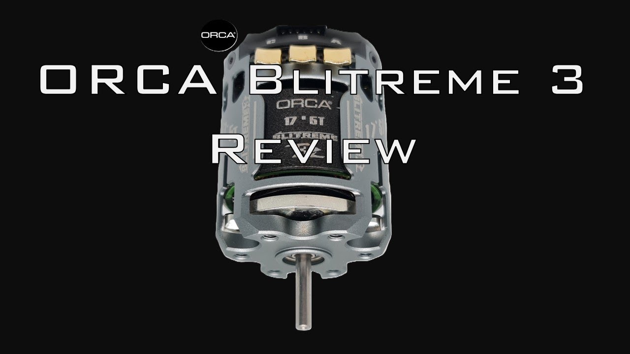 ORCA Blitreme 3 Brushless Motor Review