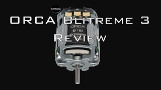 ORCA Blitreme 3 Brushless Motor Review