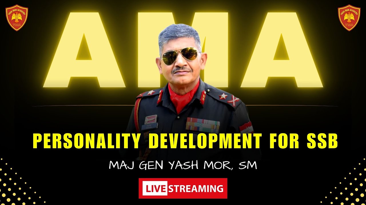 Ask Me Anything Session by Maj Gen Yash Mor, SM | Personality Development for SSB 