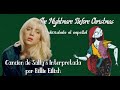 The Nightmare Before Christmas 🎃 Billie Eilish Interpreta la canción de Sally subtitulada al español