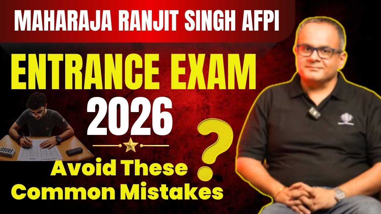 AFPI Entrance Exam 2026 | Avoid These Common Mistakes | Maharaja Ranjit Singh AFPI Preparation Tips