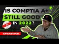 WHAT IS THE COMPTIA A+ AND SHOULD YOU GET IT?