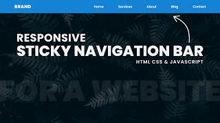 Responsive Sticky Navigation Menu Bar | For a Website - Using HTML, CSS & Javascript