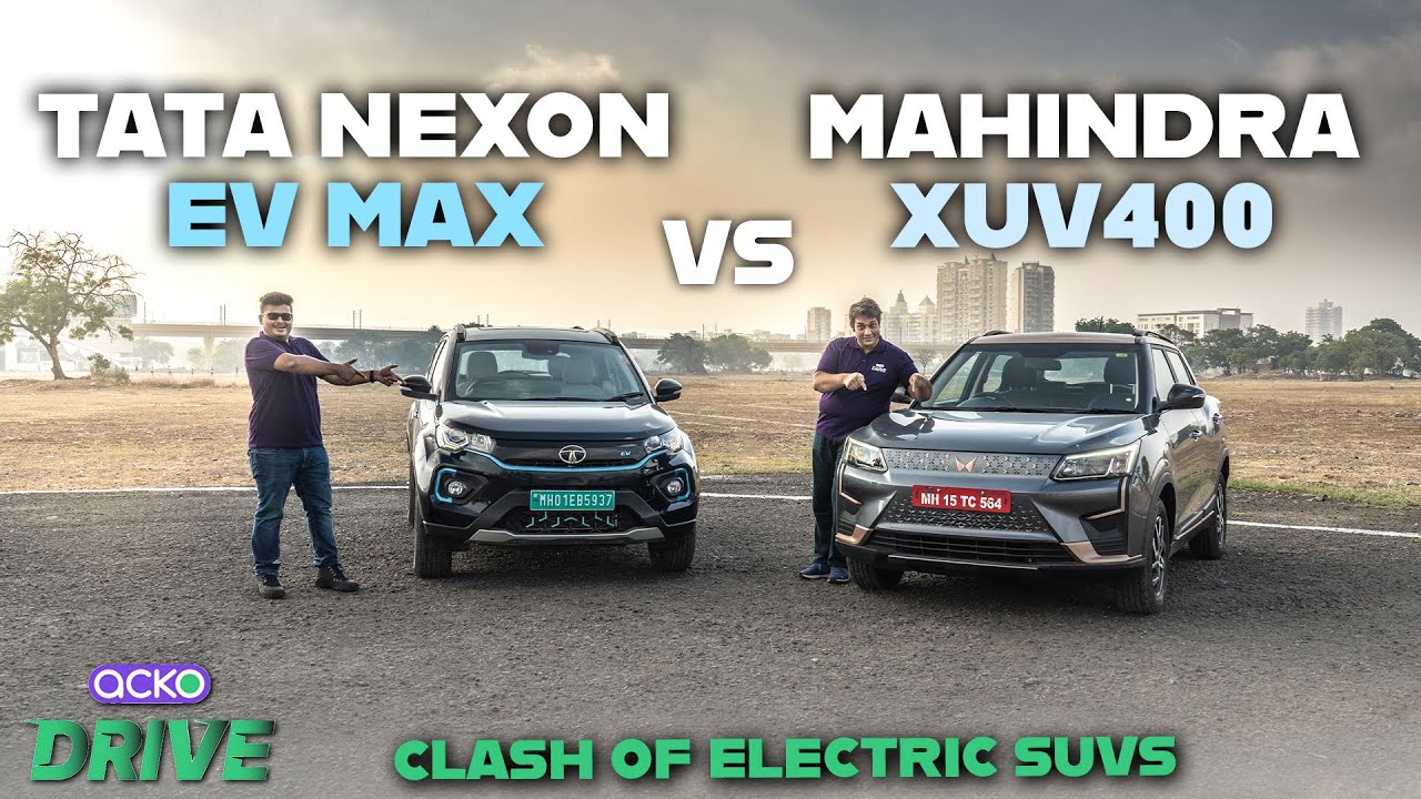 Mahindra XUV400 vs Tata Nexon EV Max Comparison Review