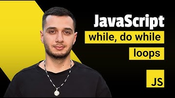 JavaScript for Beginners #12 - while, do while - Loops