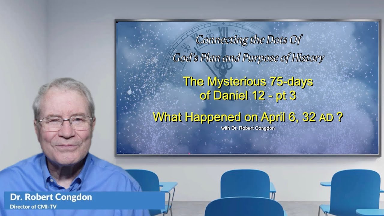 Pt 3 What Happened on April 6, 32 AD - Daniel 9 & 12 Prophecy - YouTube