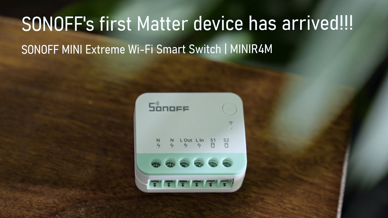 SONOFF's First Matter Device - MINI Extreme Wi-Fi Smart Switch 