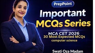 Most Expected 30 Questions for MAH MCA CET 2026 🔥 | Computer Science | PrepPoint - Swati Oza