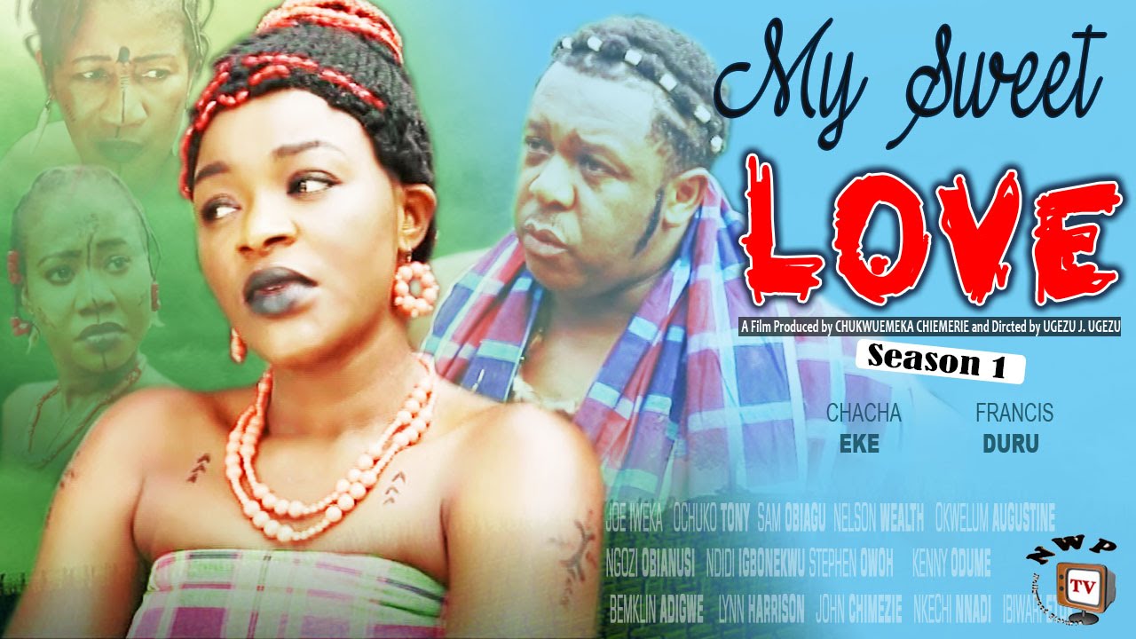 My Sweet Love Season 1 2 2016 Latest Nigerian Nollywood Movie YouTube my-sweet-love-season-1-2-2016-latest-nigerian-nollywood-movie-youtube