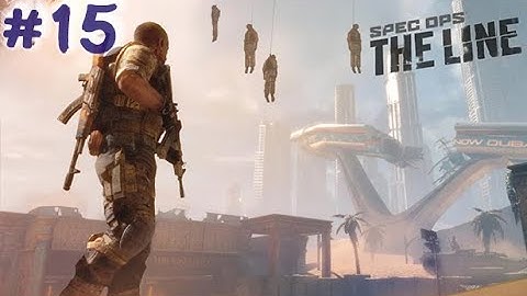 Spec Ops: The Line - Part 15 - Full Game Walkthrough - No Commentary