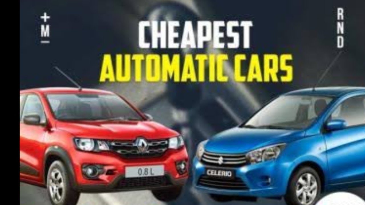 CHEAPEST AUTOMATIC CARS