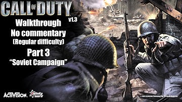 Call of Duty v1.3 (2003) - Walkthrough Part 3 - Soviet Campaign - 1080p 60FPS