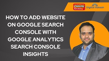 How To Add Website On Google Search Console With Google Analytics  Search Console Insights