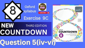 Class 8 Math Exercise 9C Question 5(iv-vi)| New countdown third edition unit 8 | Oxford #maths
