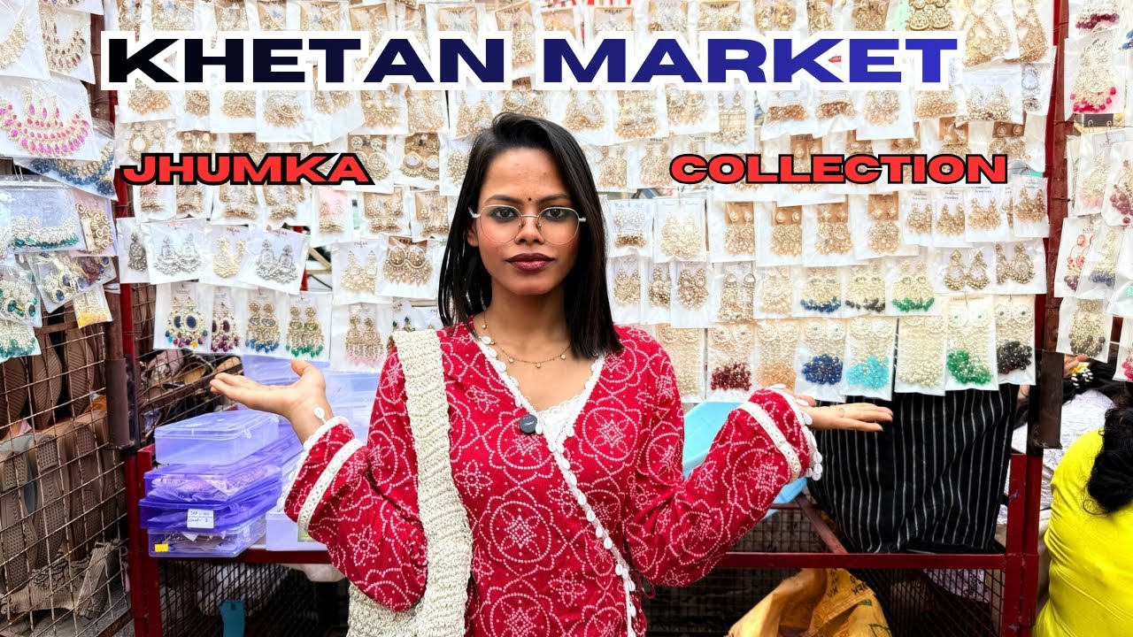 Khetan Market Patna | Patna Khetan Market | Jhumka  Collection 