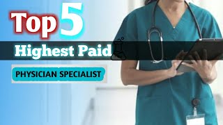 Top Five Highest Paid Physician Associate Specialists 1Stmedical