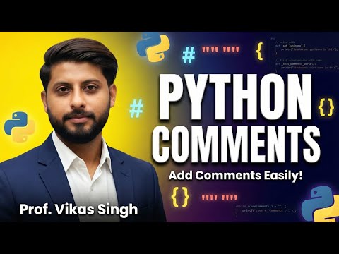 5. How to Add Comments in Python | Python Commenting Tutorial by Vikas Singh sir
