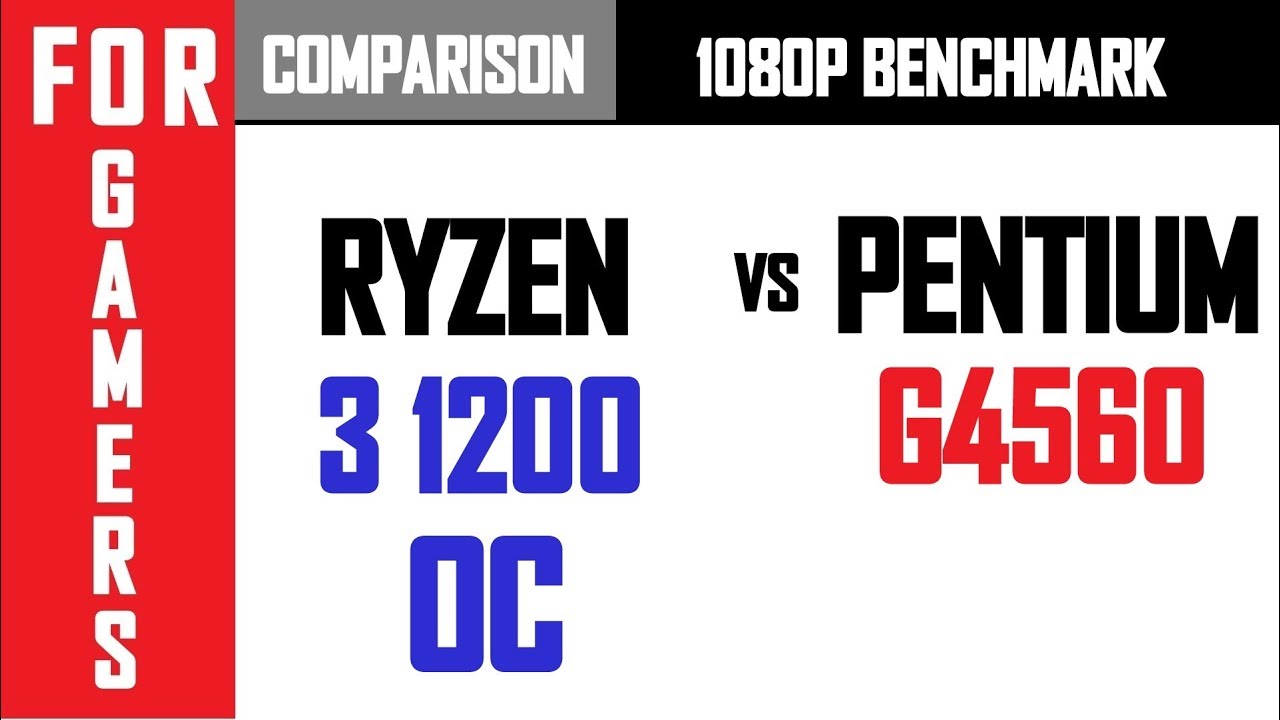 Ryzen 3 1200 (OC) VS Pentium G4560 | GTX 1060 | COMPARISON |