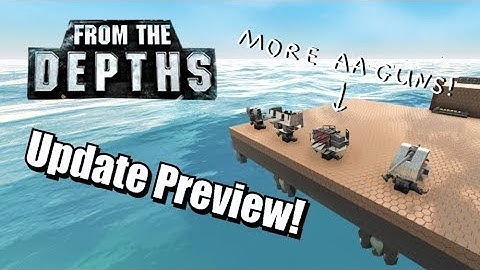 Even More Simple Weapons! From the Depths Update Preview