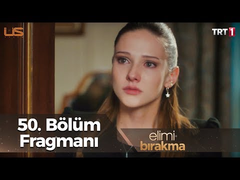 Elimi Bırakma 50. Bölüm Fragmanı