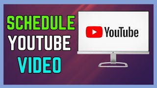 How To Schedule YouTube Video Upload - (Simple Guide!)
