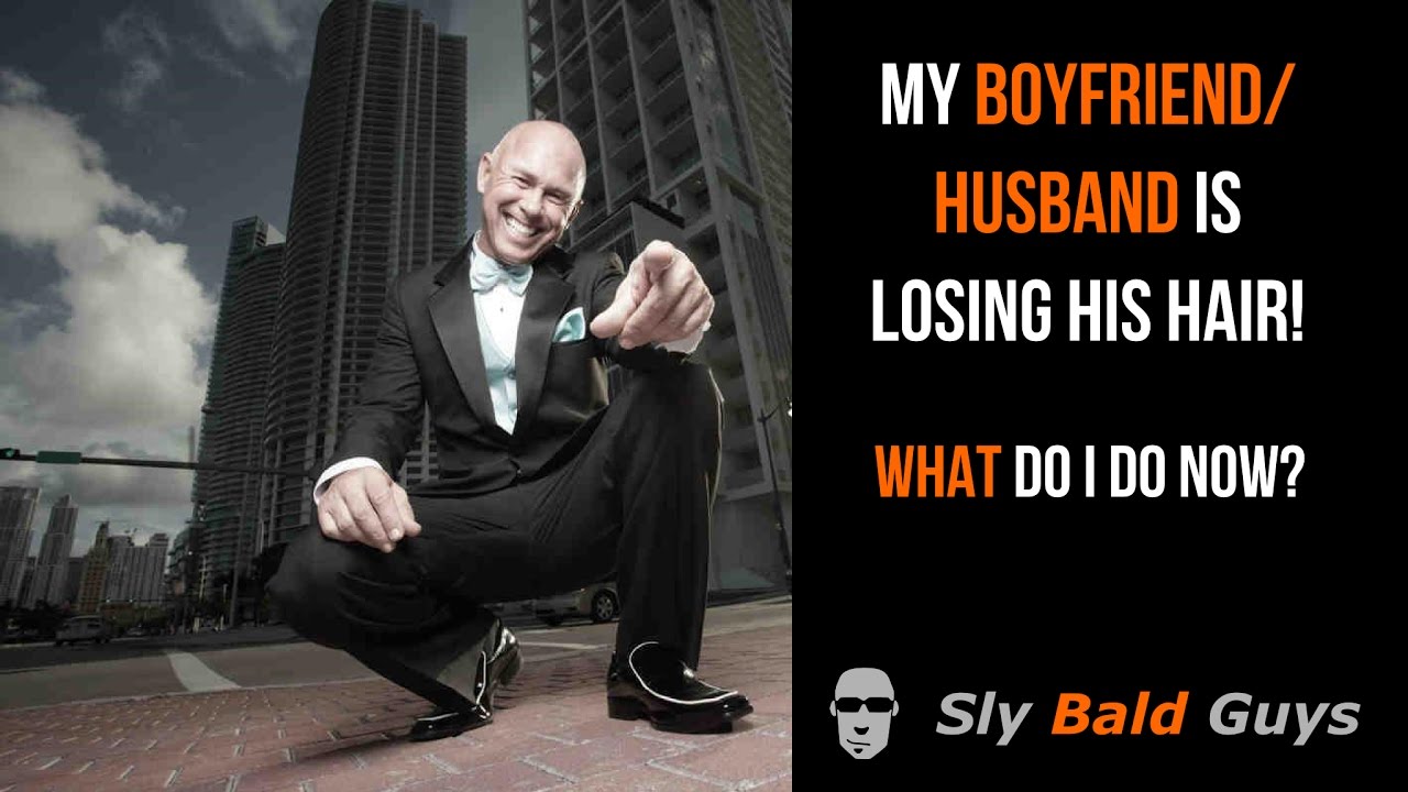 My husband/boyfriend is losing his hair, what now?