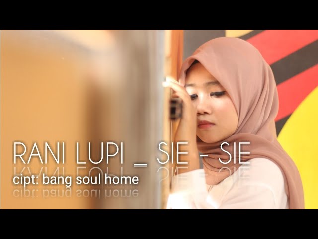 RANI LUPIANI _ SIE - SIE. Dangdut sasak terbaru akhir tahun. (Official musik video) class=