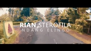 RIAN STEROFILA - NDANG ELINGO 2017