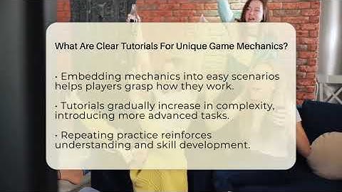 What Are Clear Tutorials For Unique Game Mechanics? - Video Gamers Vault