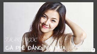 Cà Phê Đắng Và Mưa (Lyrics)| Thanh Ngọc