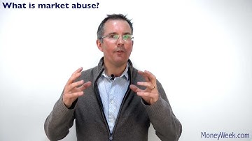 What is market abuse? - MoneyWeek Investment Tutorials