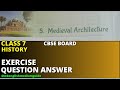 Medieval Architecture Exercise Question Answer Class 7 History