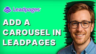 How to Add a Carousel in Leadpages [2026 Full Guide]