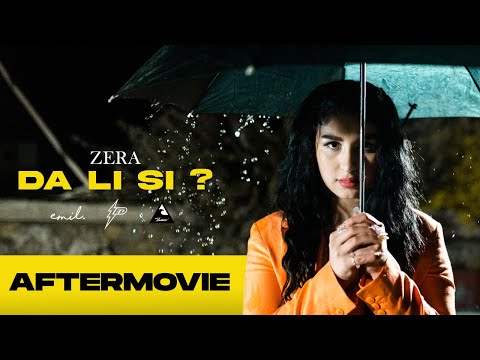 ZERA – DA LI SI? (Aftermovie by Emil)