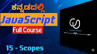 JavaScript Scope Explained in Kannada | JavaScript Full Course For Beginners Kannada | part 15