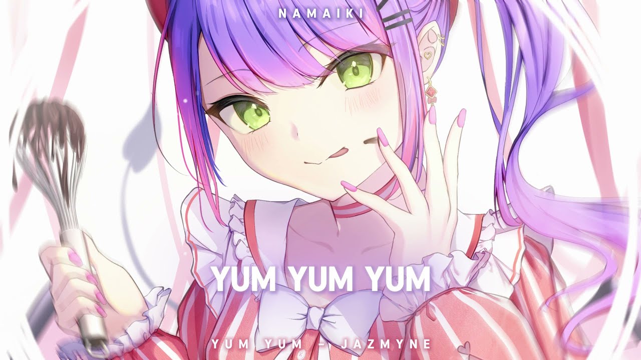[Nightcore] ➳ Yum Yum - JAZMYNE (Lyrics)