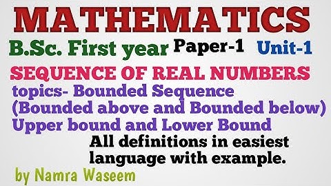 Bounded Sequence||Upper bound and Lower Bound||Easy definitions &examples B.Sc. First year Paper-1