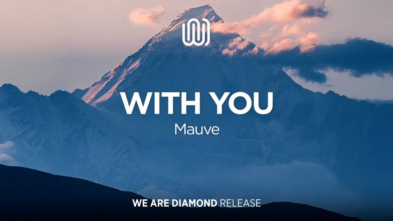 Mauve - With You
