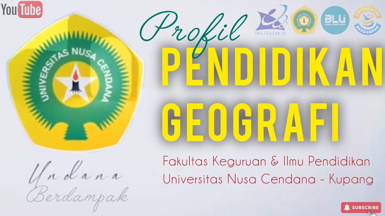 PROFIL PROGRAM STUDI PENDIDIKAN GEOGRAFI || FKIP - Universitas Nusa Cendana - Kupang