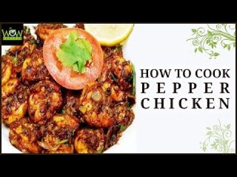 Pepper Chicken Recipe   How to Cook Pepper Chicken   Chicken Recipes   Non Veg   WOW Recipes